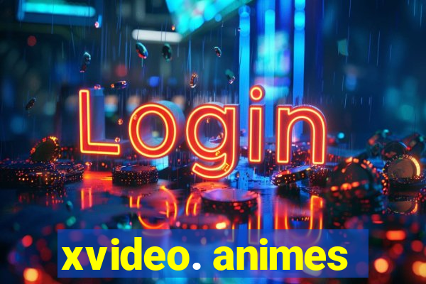 xvideo. animes